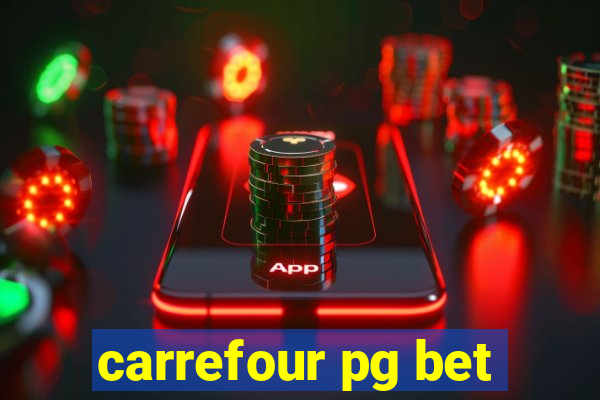 carrefour pg bet